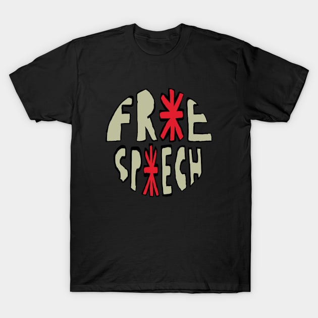 Free Speech T-Shirt by Mark Ewbie